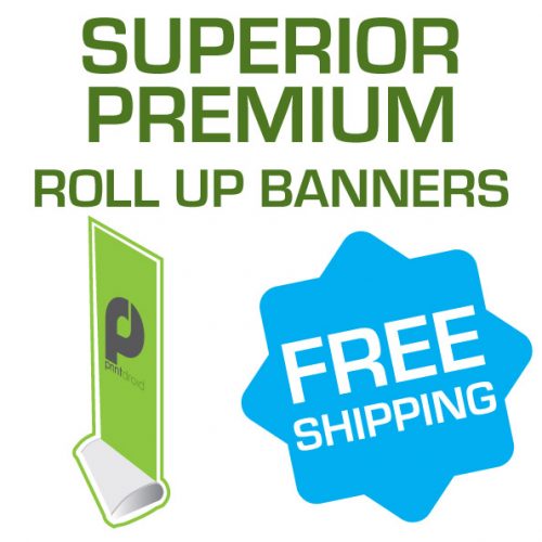 SUPERIOR-PREMIUM-ROLL-UP-BANNERS-FREE-SHIPPING